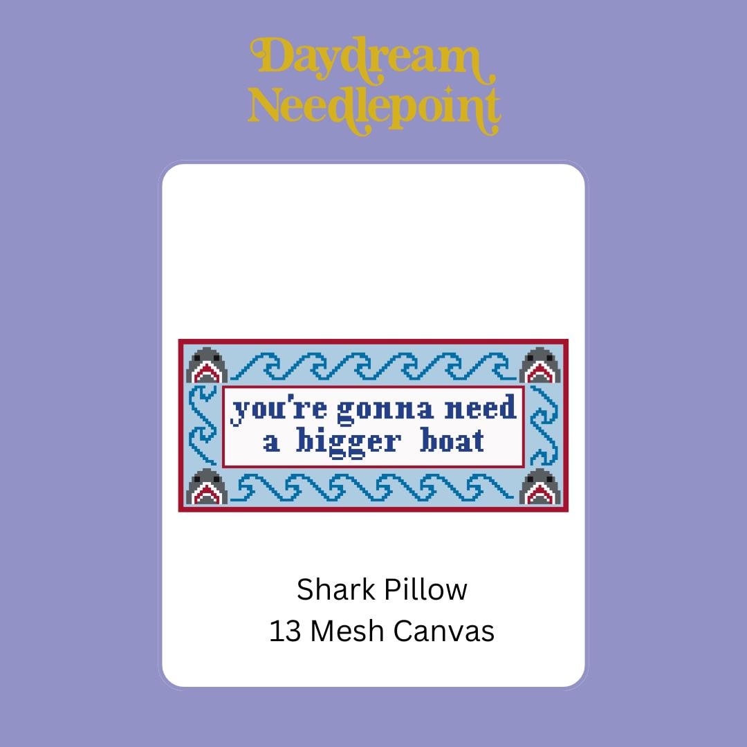 Jaws Inspired - Painted Needlepoint Canvas, Shark Needlepoint, You're gonna need a bigger boat, 13 Mesh
